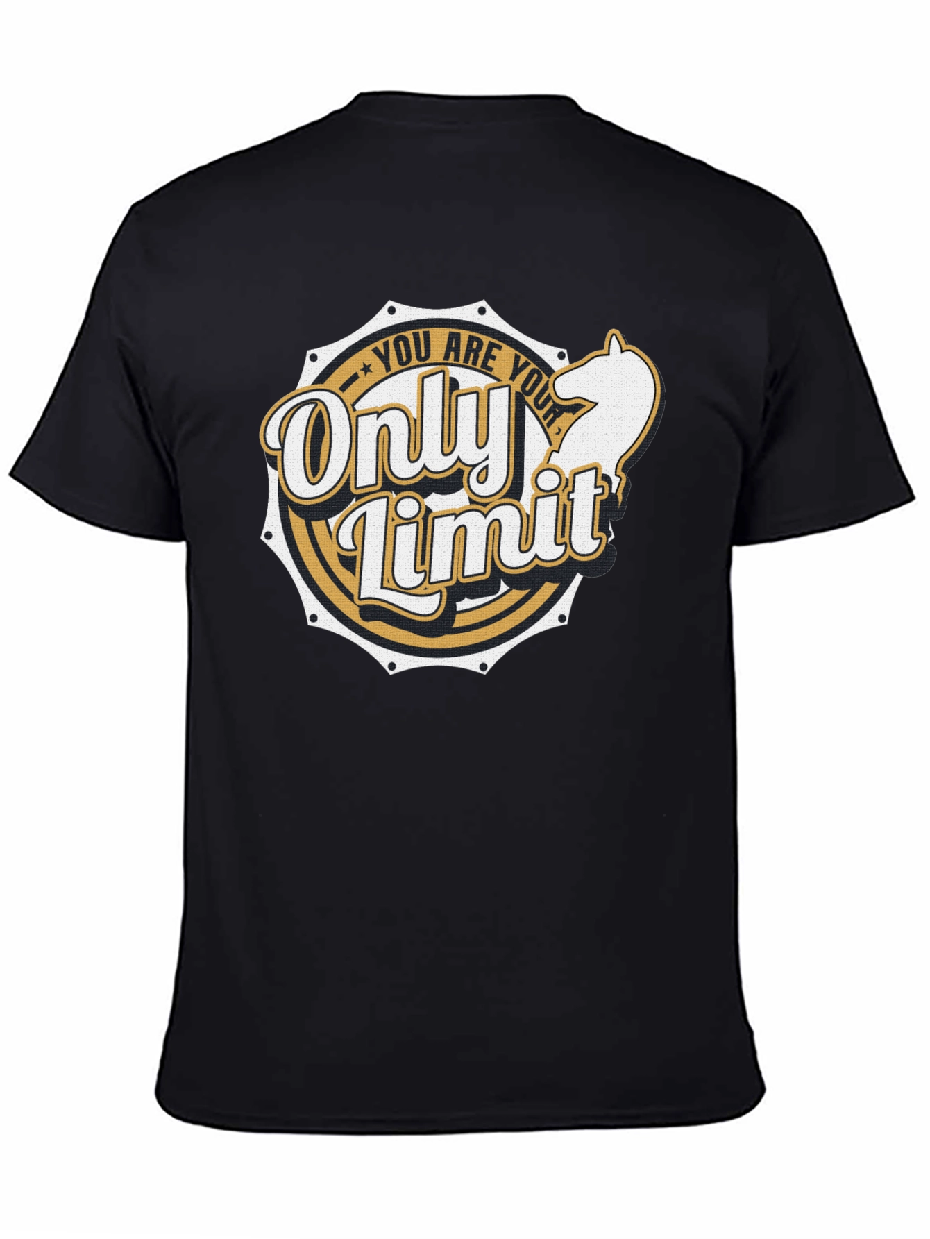 Motivational T-Shirt: You Are Your Only Limit