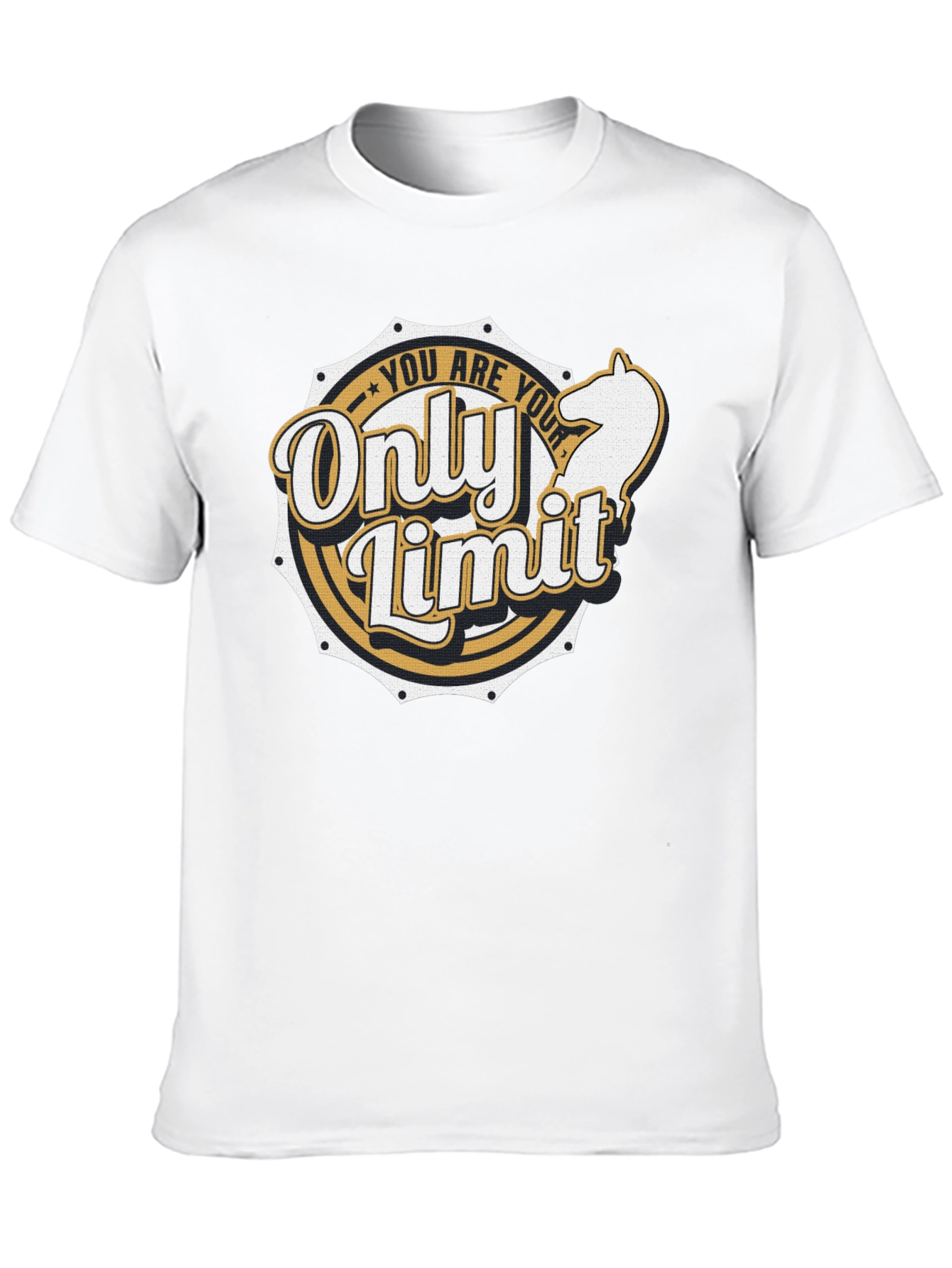 Motivational T-Shirt: You Are Your Only Limit