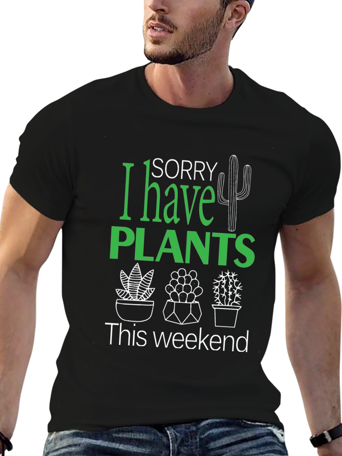 Sorry I Have Plants Black Graphic T-Shirt