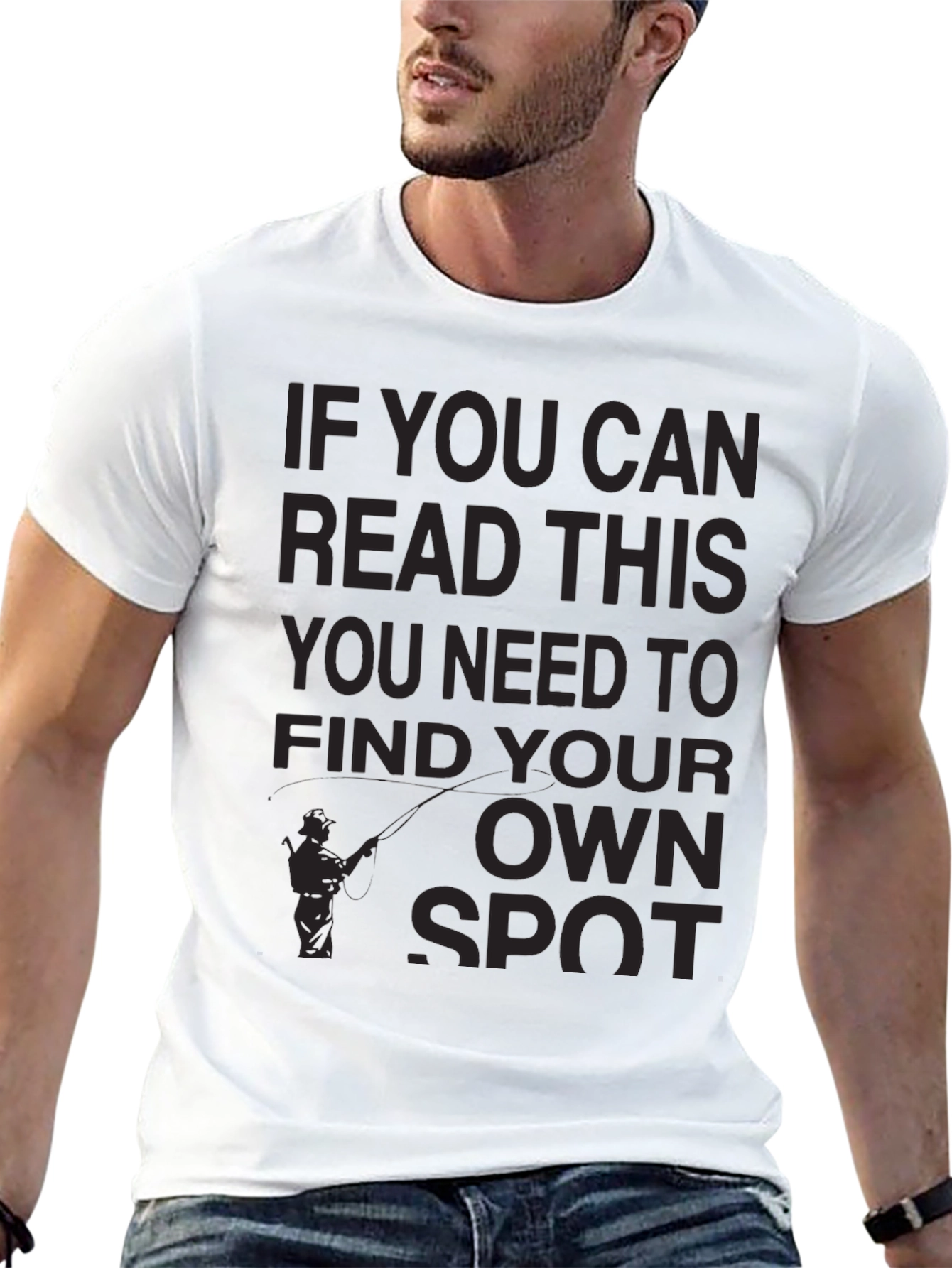 Fishing Humor T-Shirt: Find Your Own Spot
