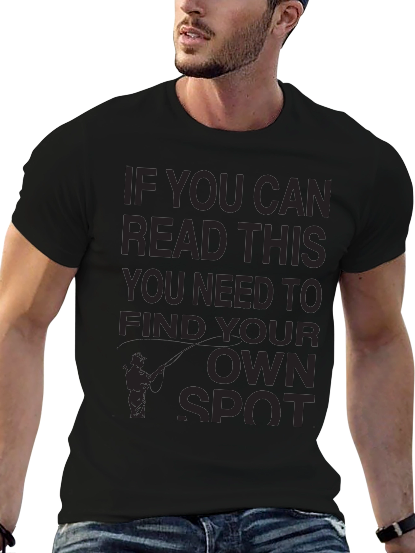 Fishing Humor T-Shirt: Find Your Own Spot