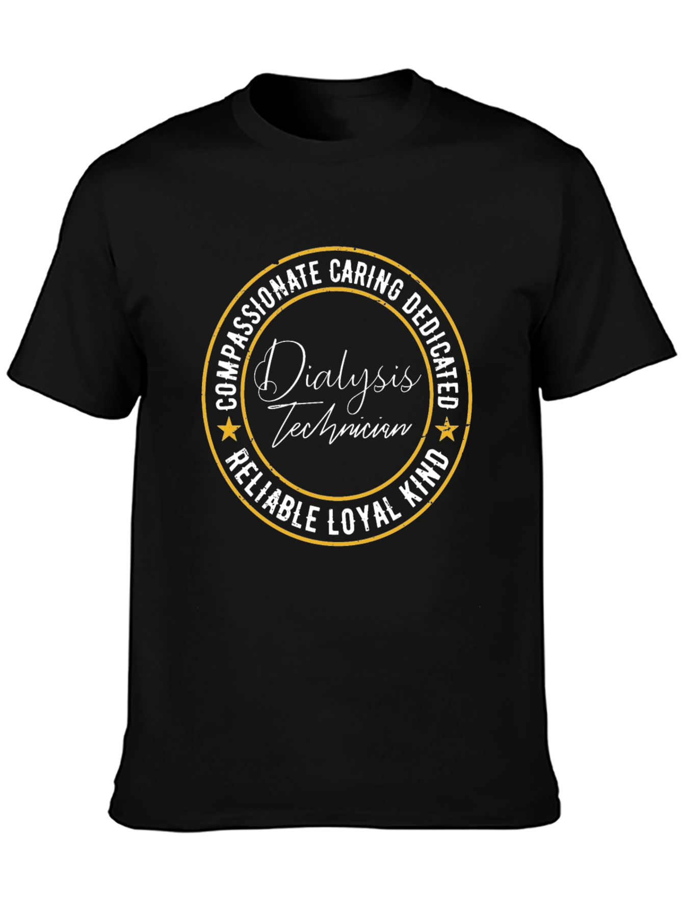 Dialysis Technician T-Shirt - Compassionate Caring Dedicated