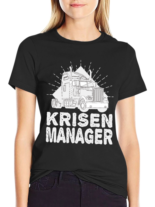 Krisen Manager Trucker T-Shirt
