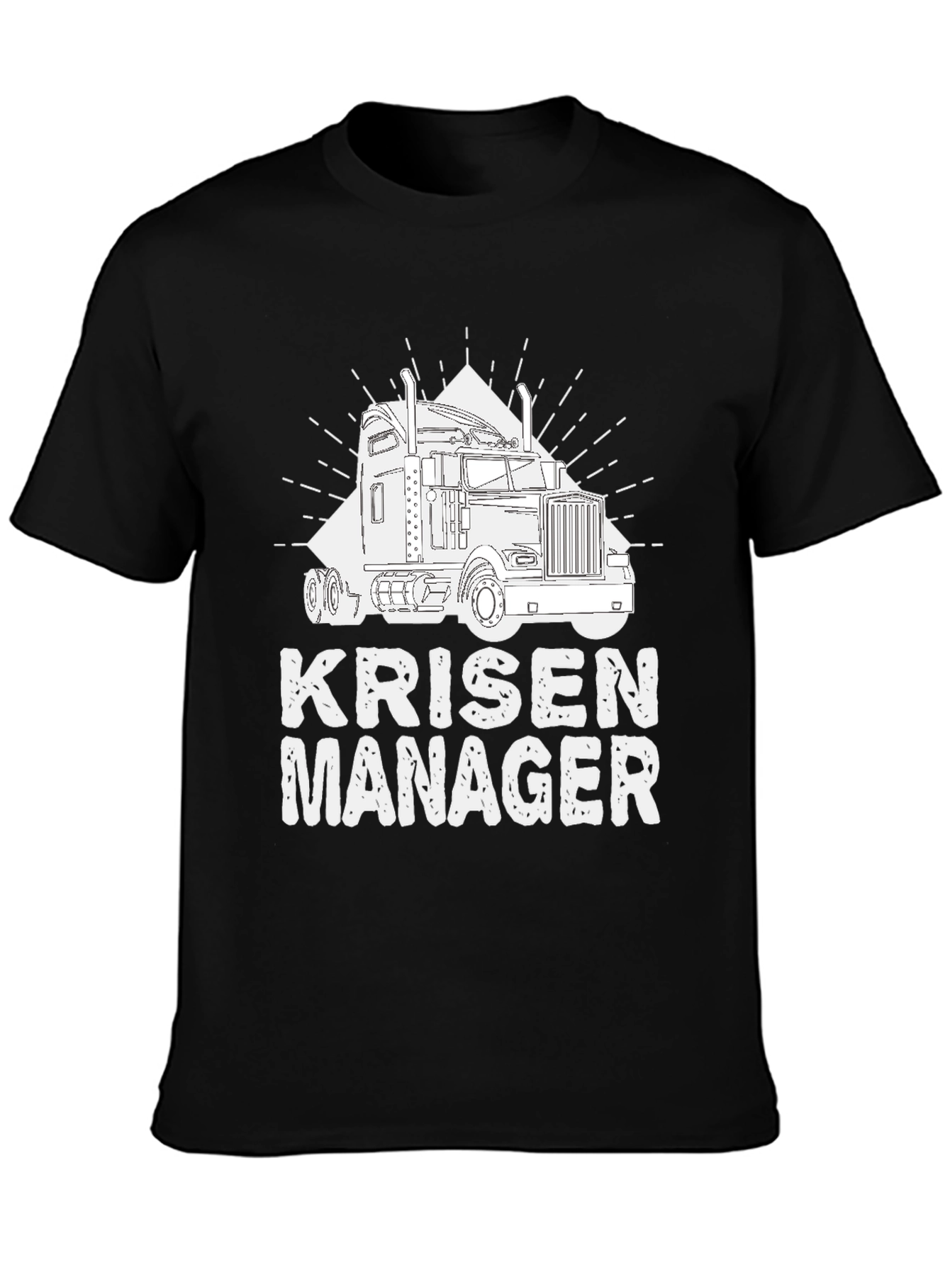 Krisen Manager Trucker T-Shirt