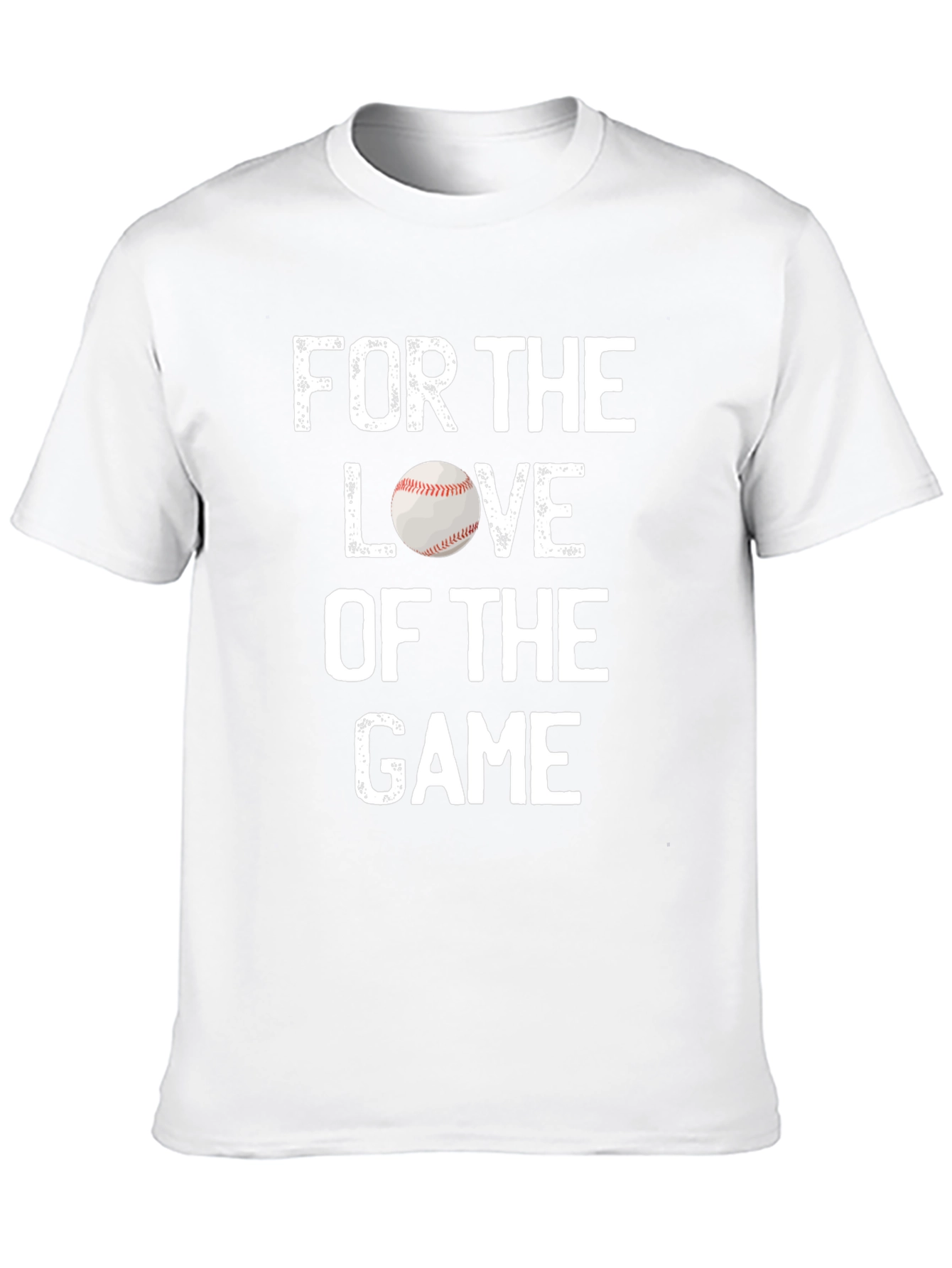 For The Love Of The Game Baseball T-Shirt