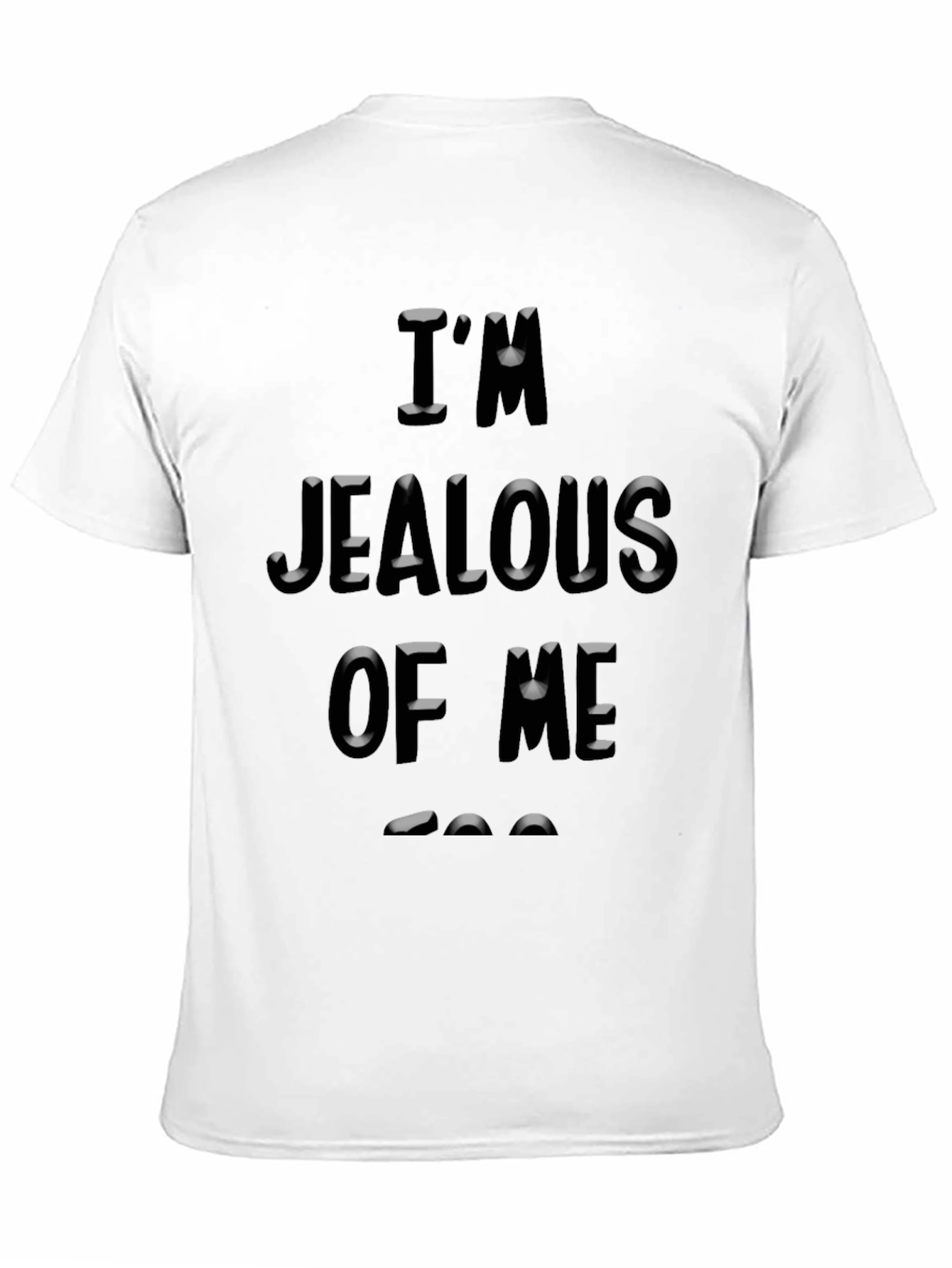 Jealous Of Me Graphic Tee - Black