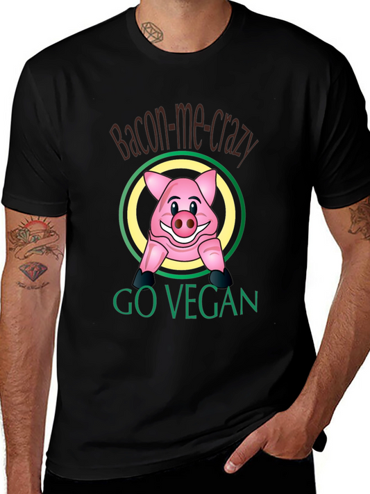 Bacon-Me-Crazy Go Vegan T-Shirt - Funny Pig Design