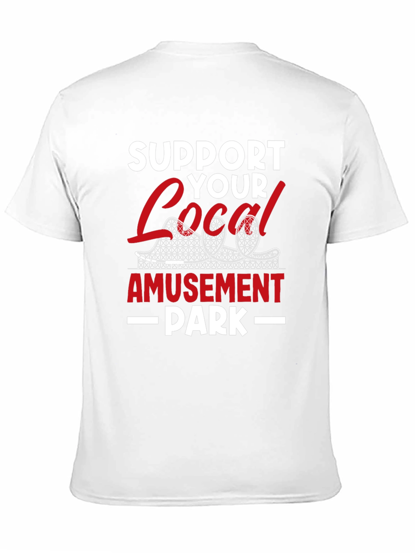 Support Your Local Amusement Park Tee