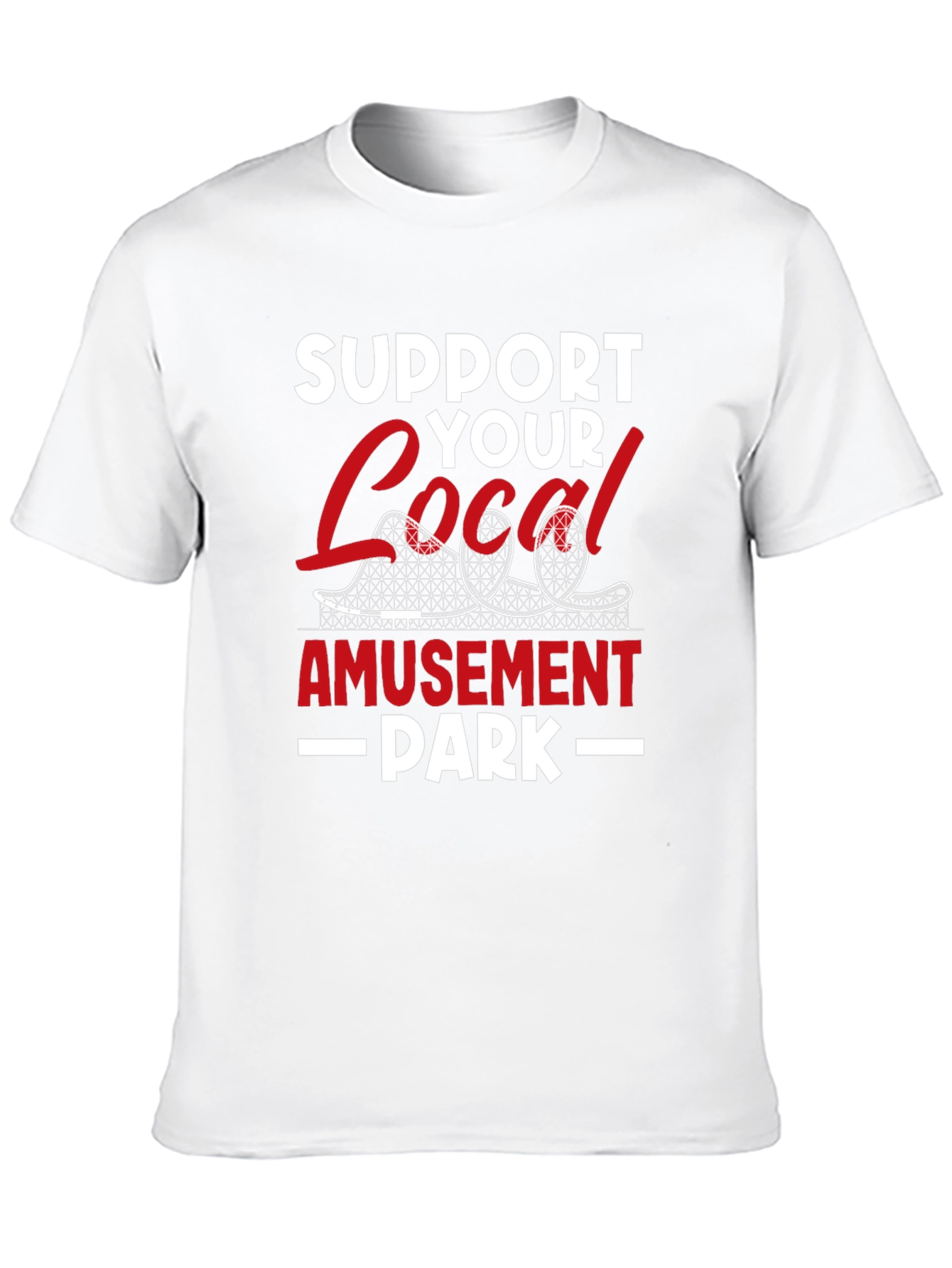 Support Your Local Amusement Park Tee