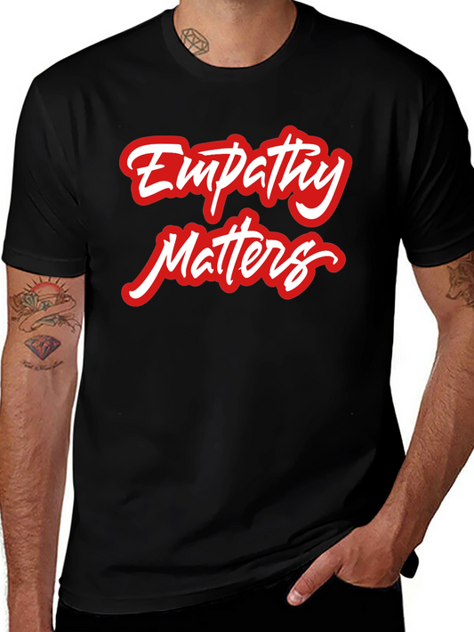 Empathy Matters Graphic Tee - Soft Cotton Blend
