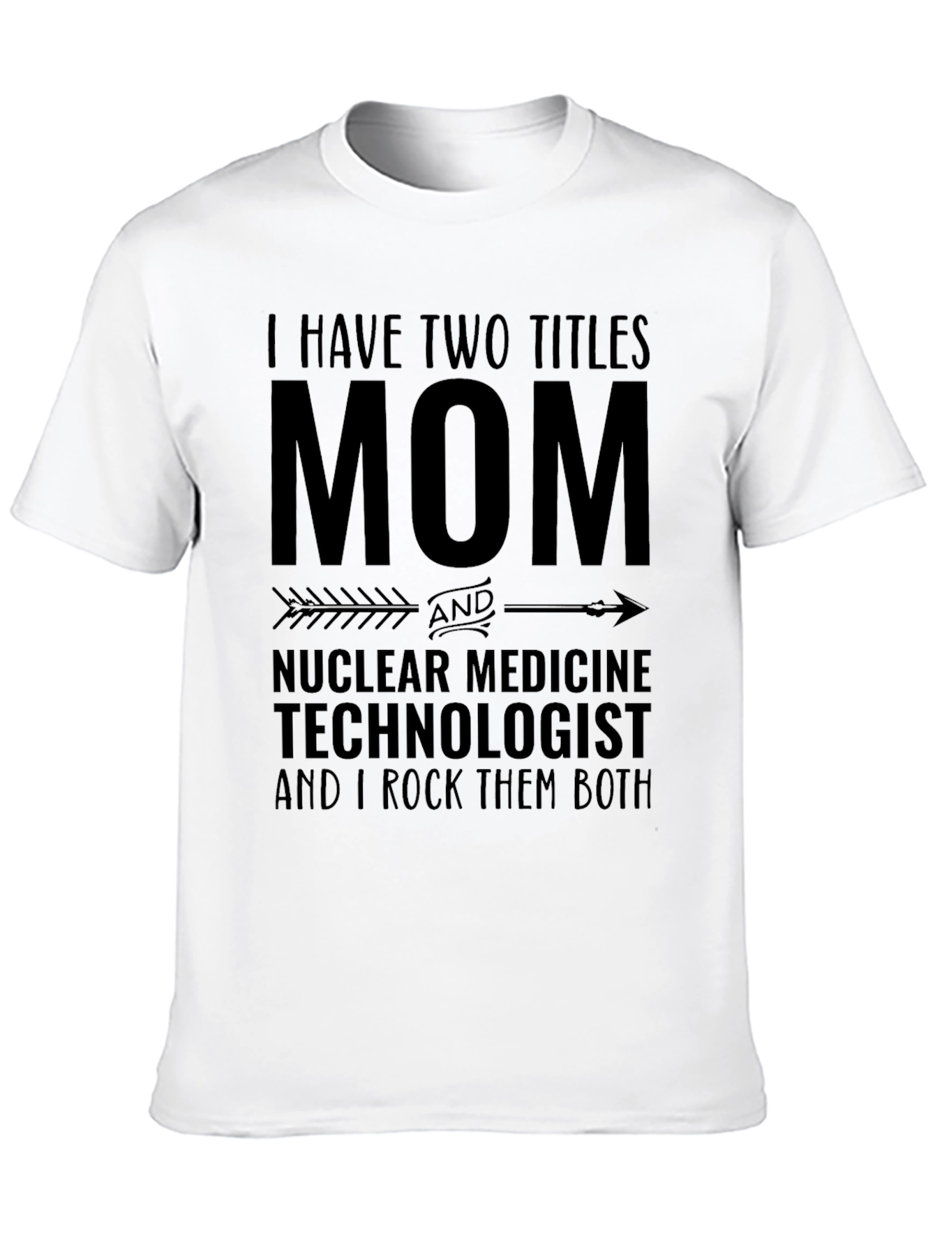 Mom Nuclear Medicine Technologist Black T-Shirt