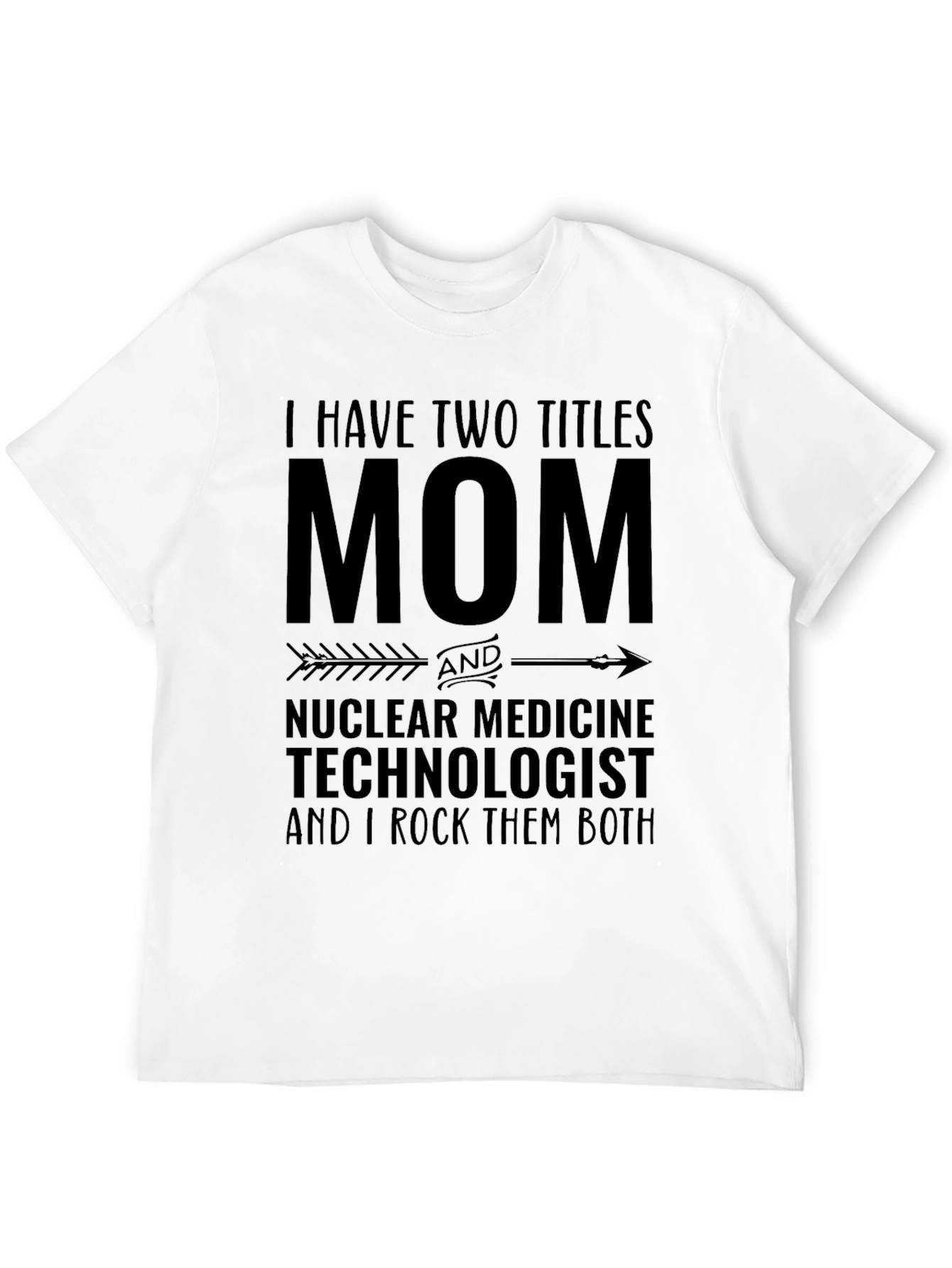 Mom Nuclear Medicine Technologist Black T-Shirt