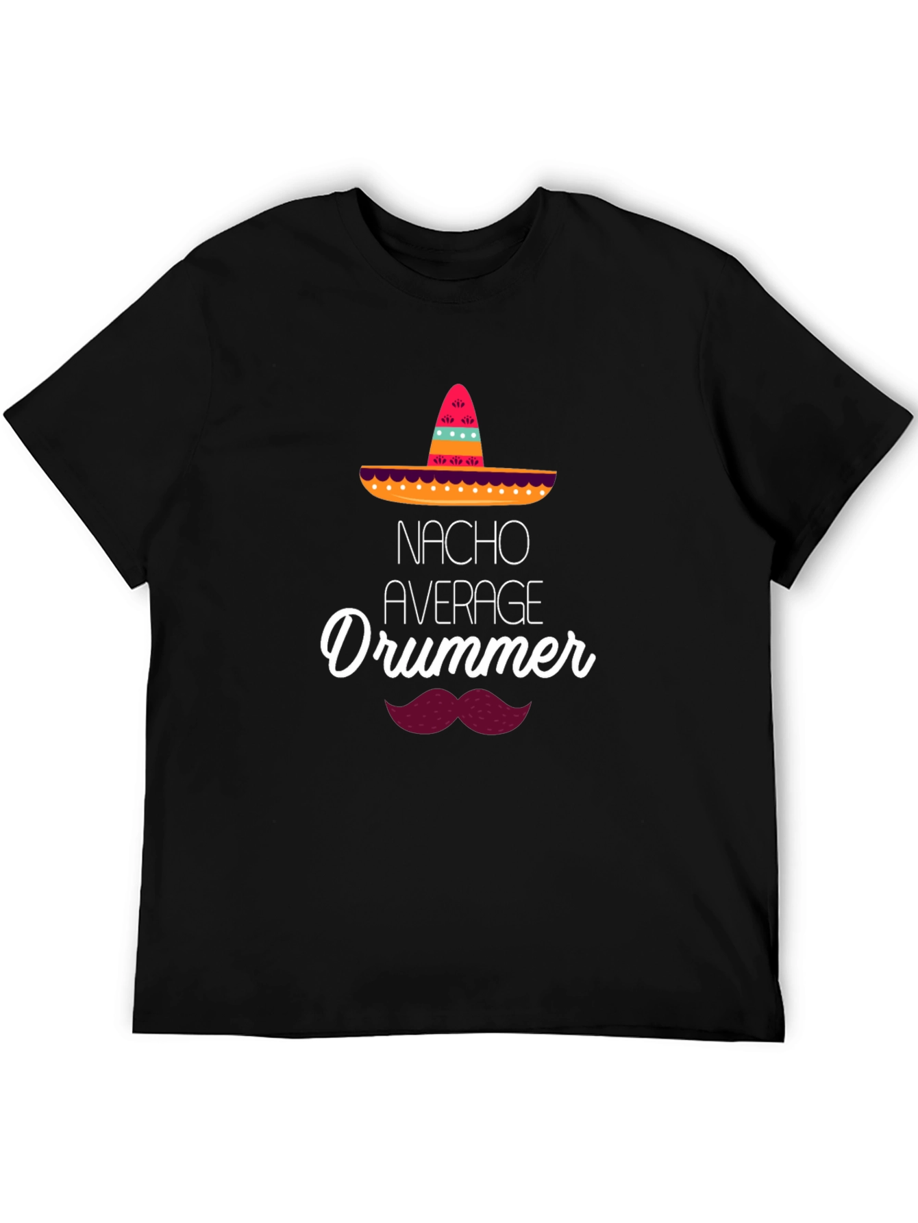 Nacho Average Drummer T-Shirt - Funny Musician Tee