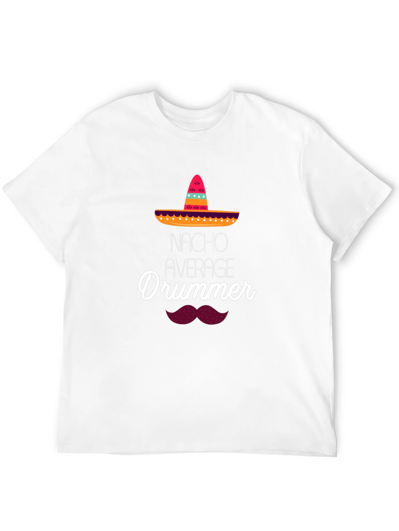 Nacho Average Drummer T-Shirt - Funny Musician Tee