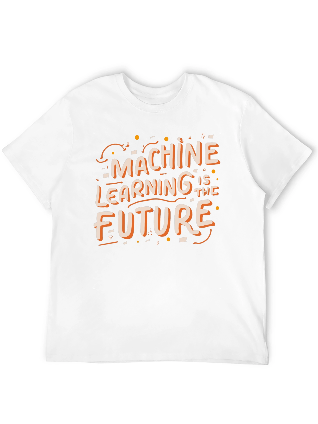 Machine Learning is the Future Graphic T-Shirt