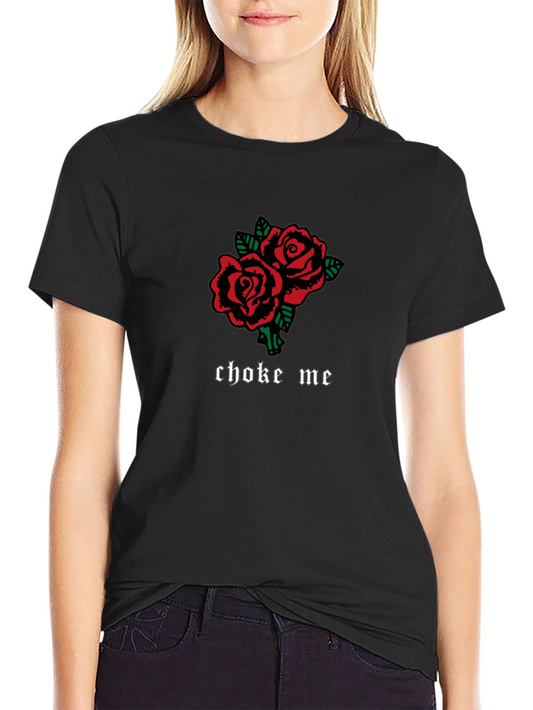 Gothic Rose Choke Me T-Shirt