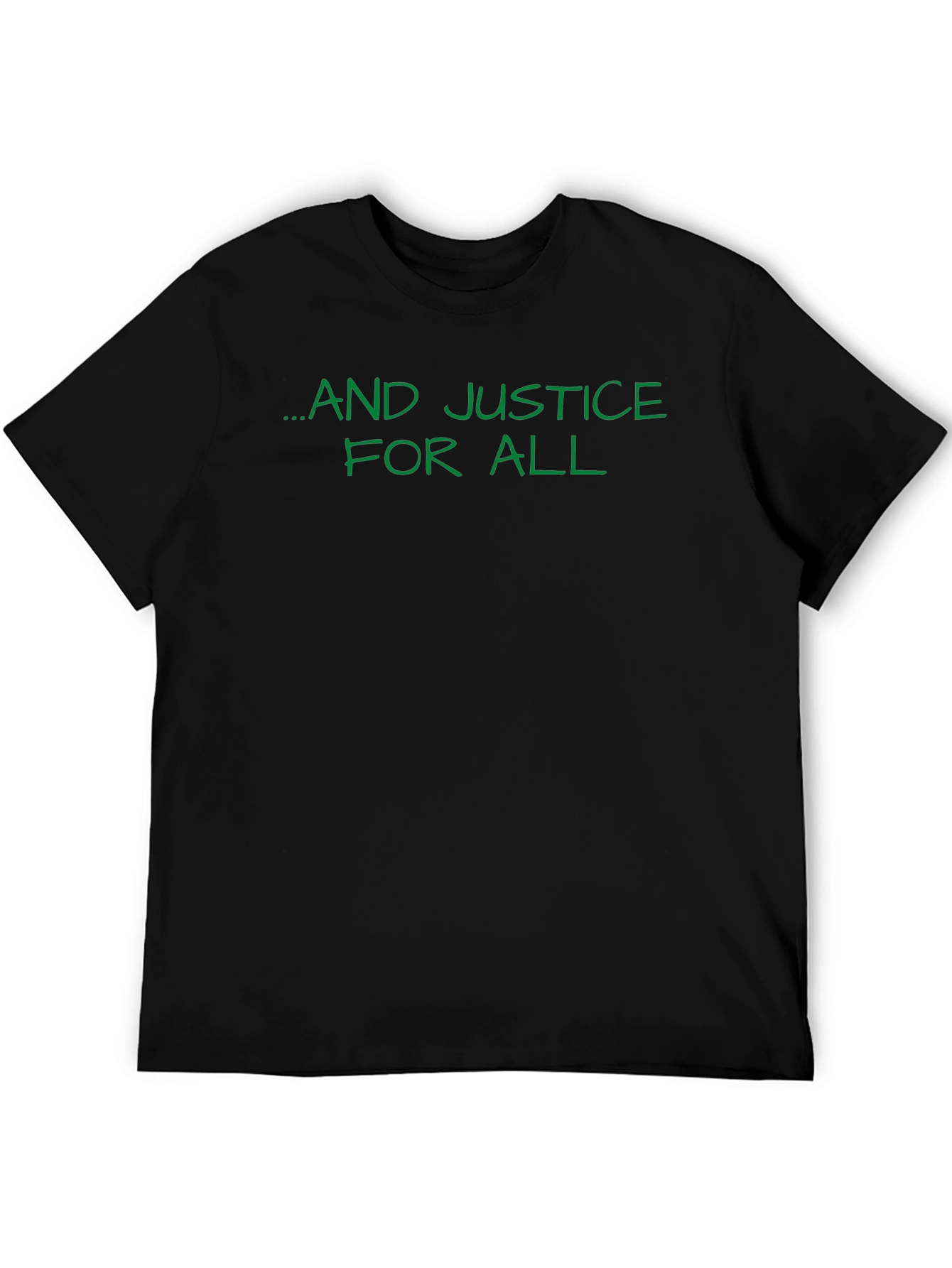 ...And Justice For All Black T-Shirt