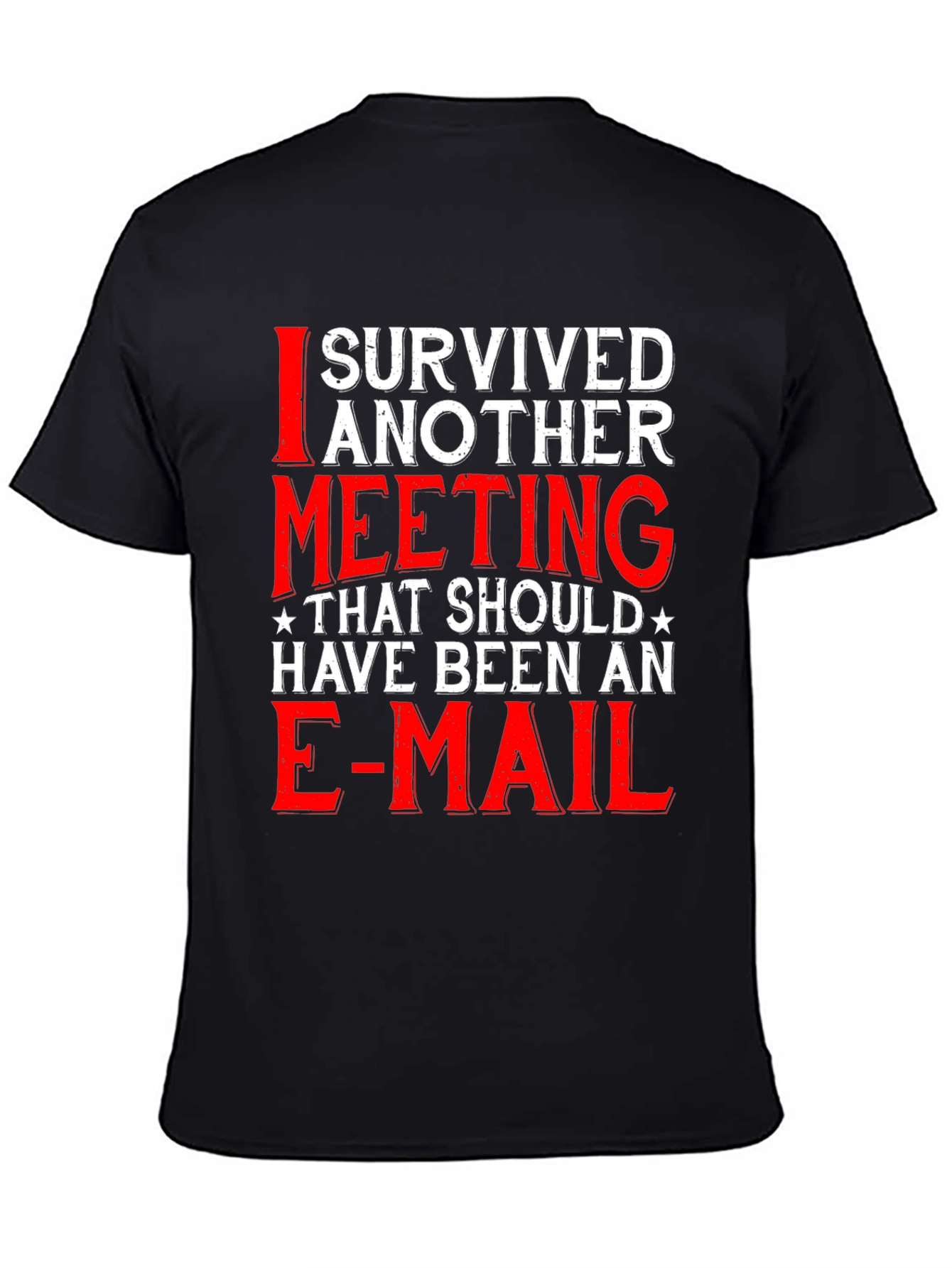 I Survived Another Meeting T-Shirt