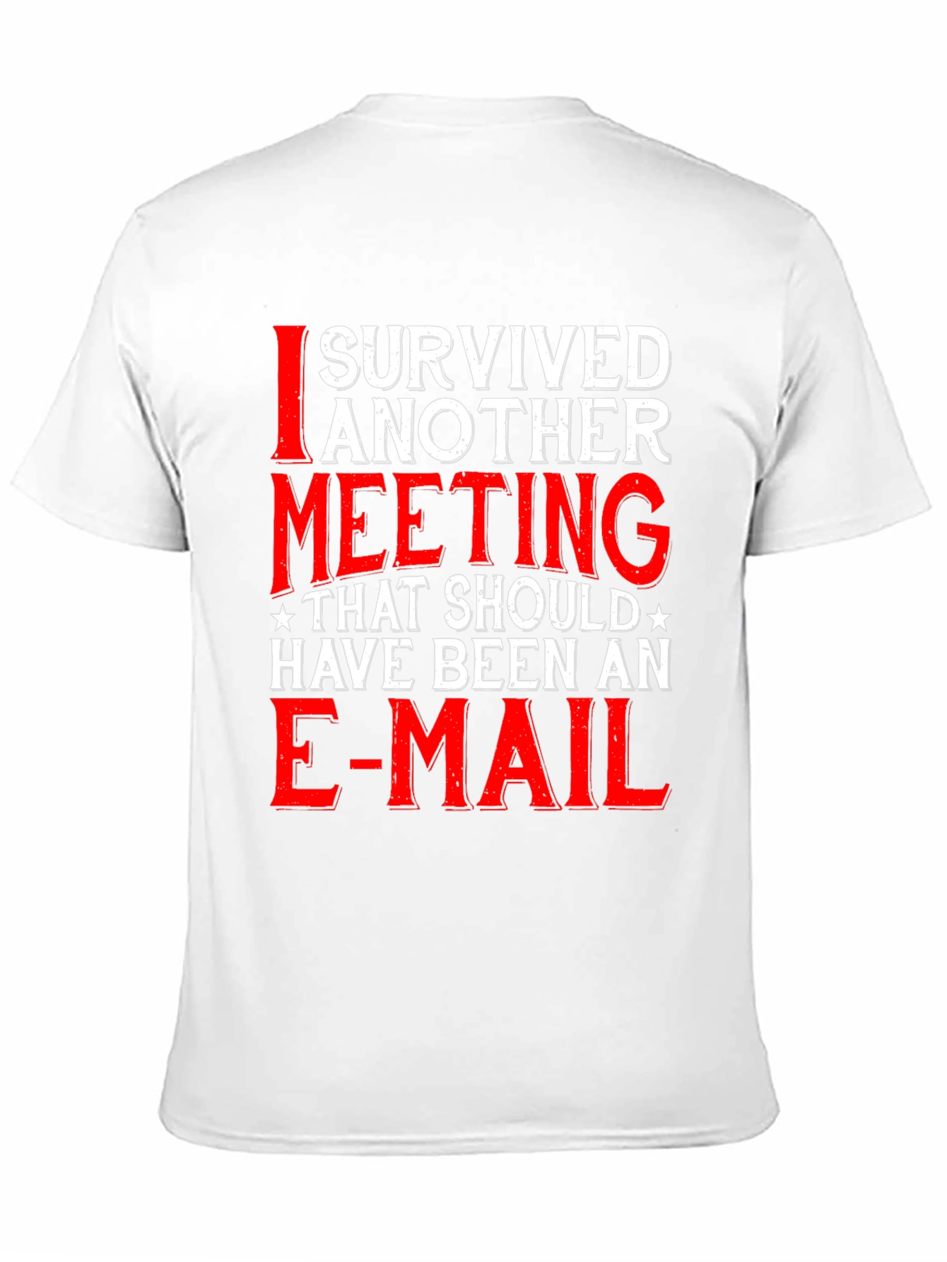 I Survived Another Meeting T-Shirt
