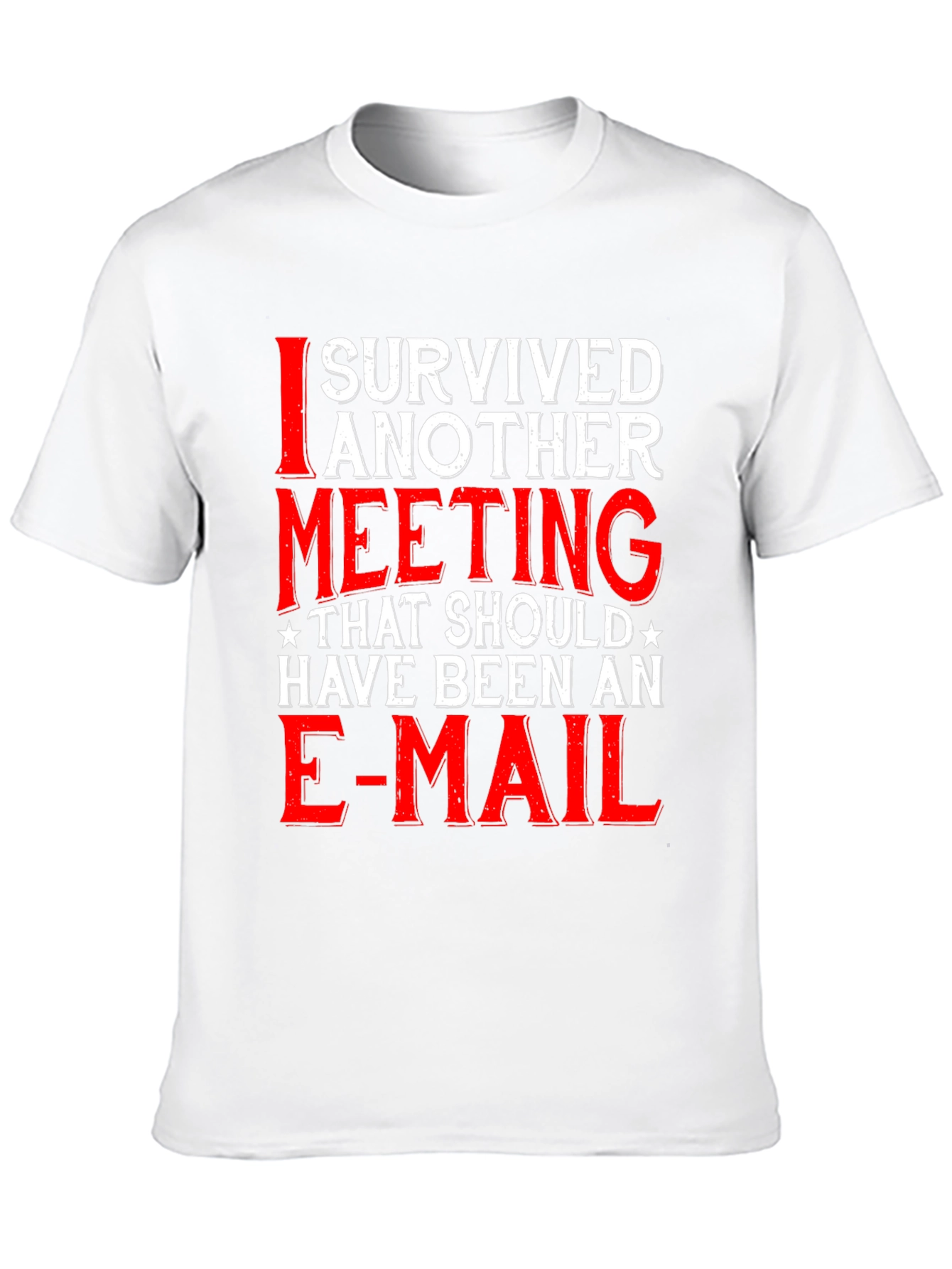 I Survived Another Meeting T-Shirt