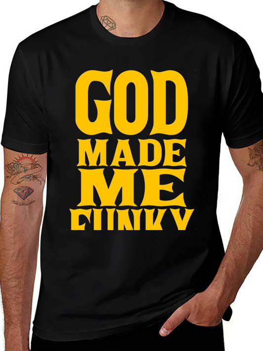 God Made Me Funky Tee - Black Crew Neck Graphic T-Shirt