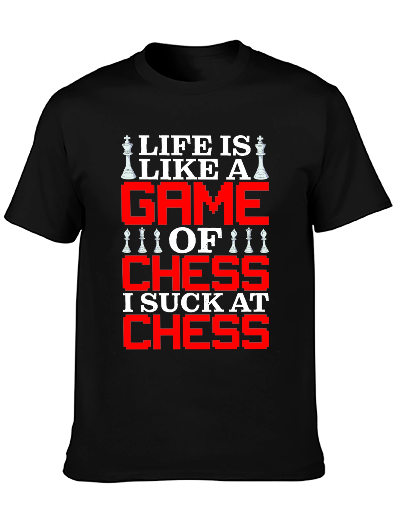 Life is Like Chess Graphic T-Shirt