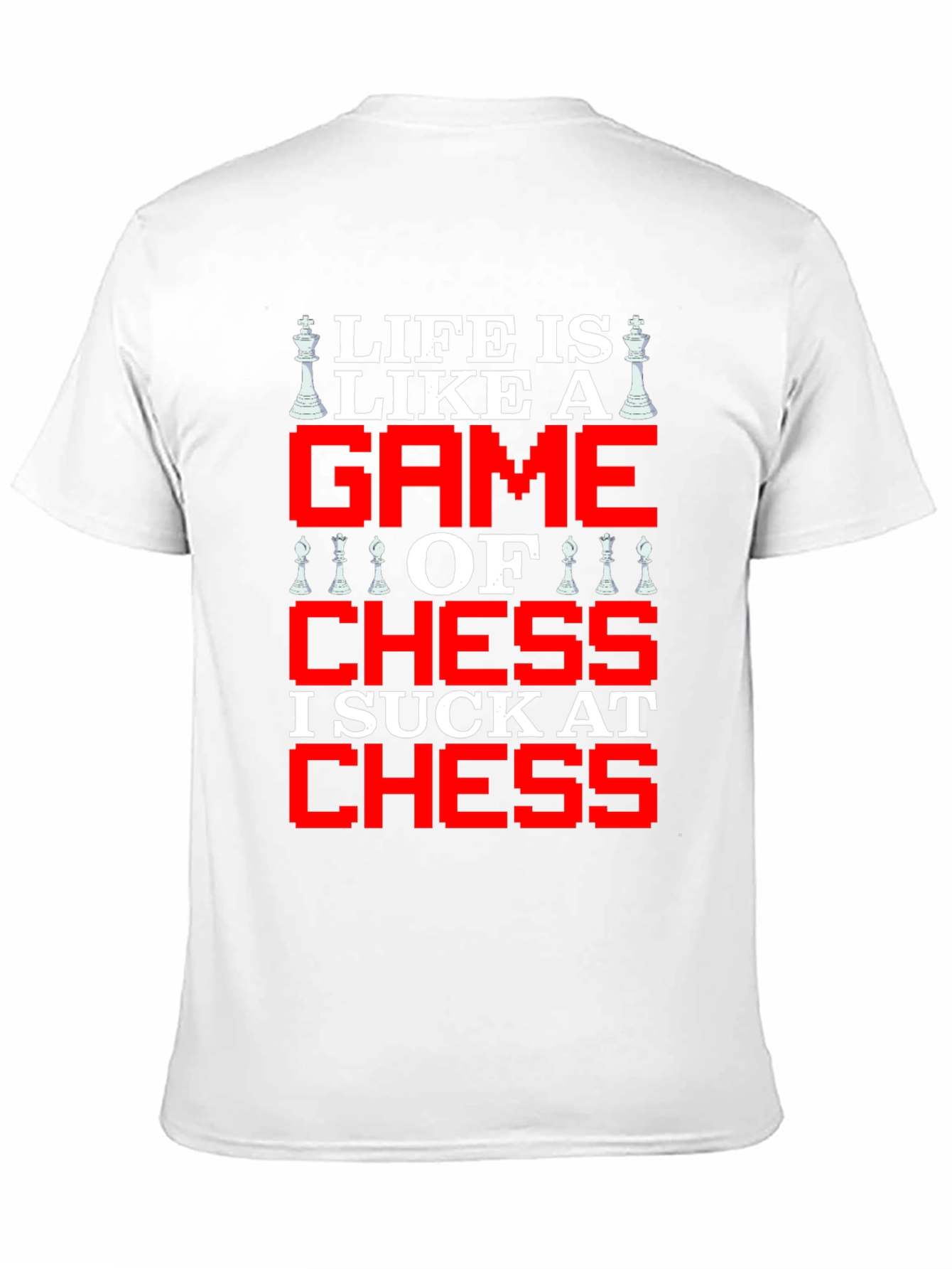 Life is Like Chess Graphic T-Shirt