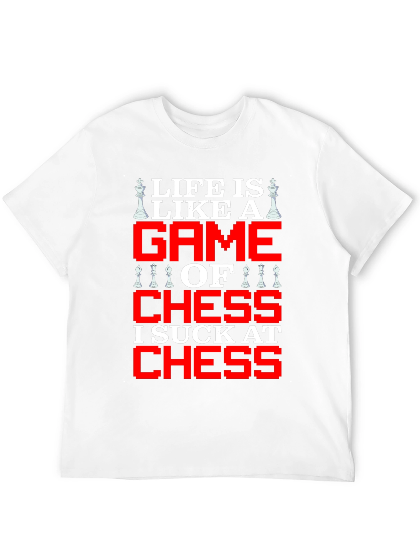 Life is Like Chess Graphic T-Shirt