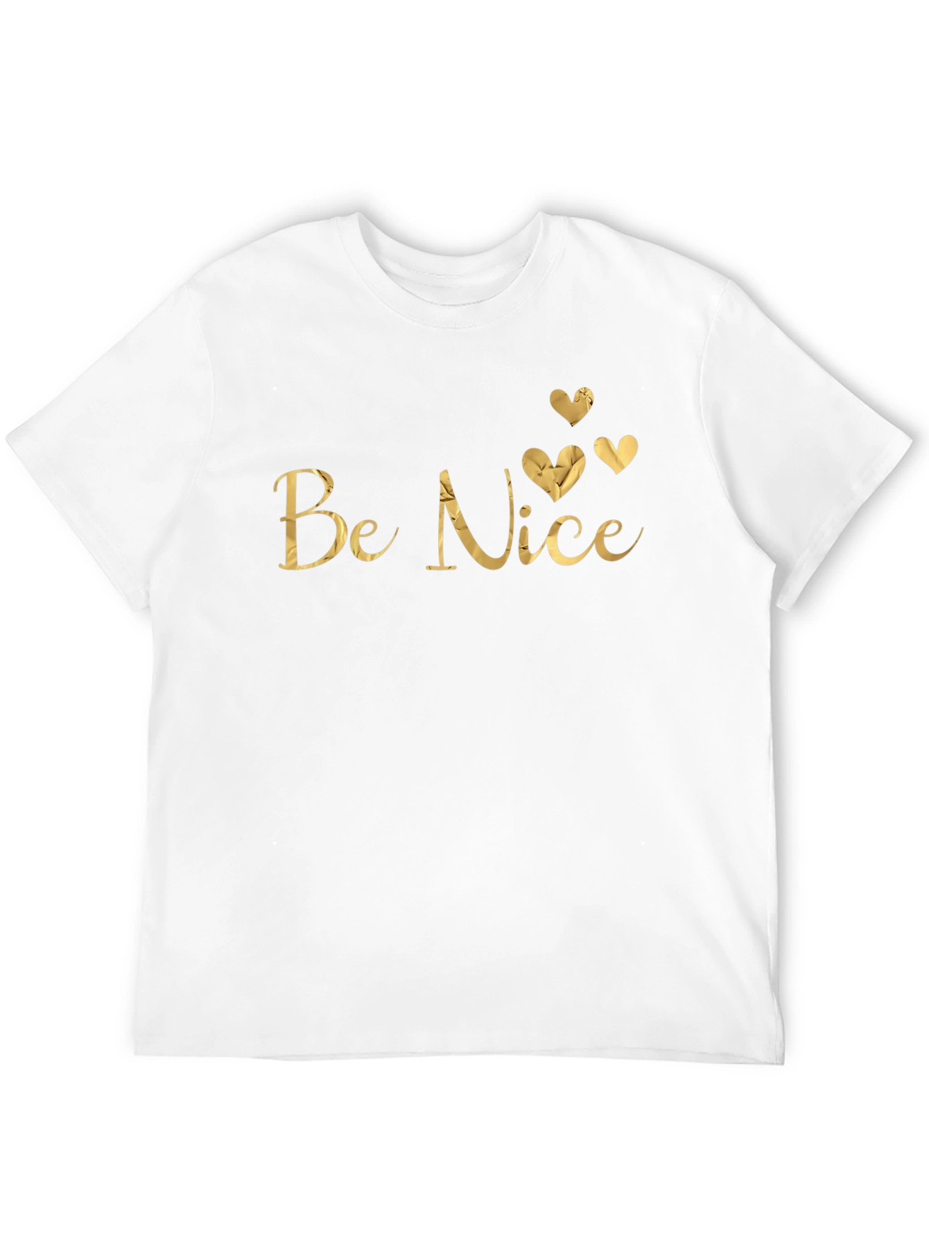 Be Nice Gold Foil Print T-Shirt