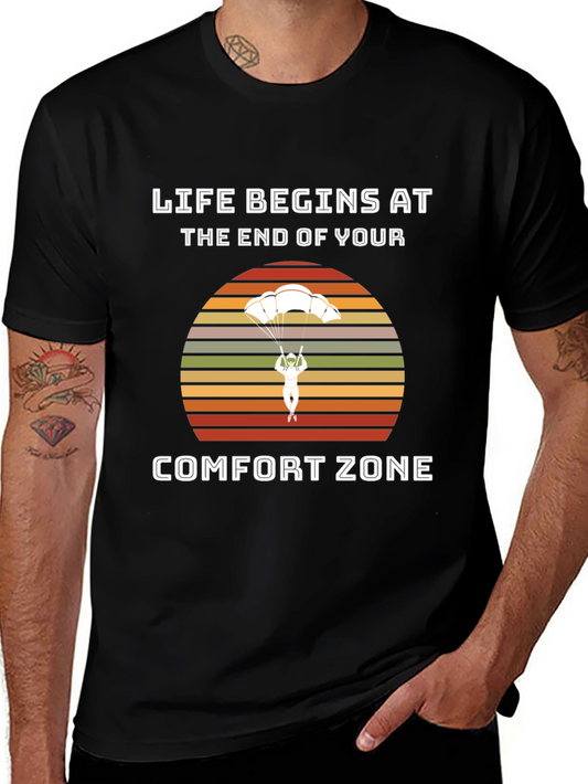 Life Begins at The End of Your Comfort Zone T-Shirt