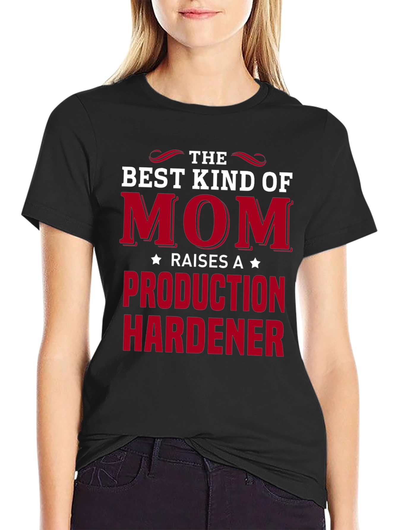 Best Kind of Mom Production Hardener T-Shirt