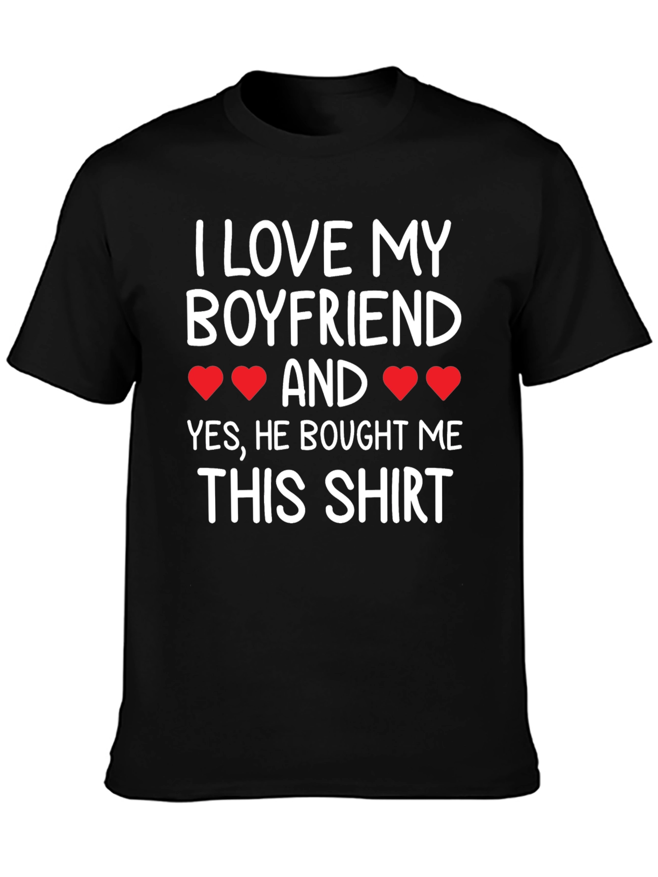 I Love My Boyfriend T-Shirt - Cute Girlfriend Tee