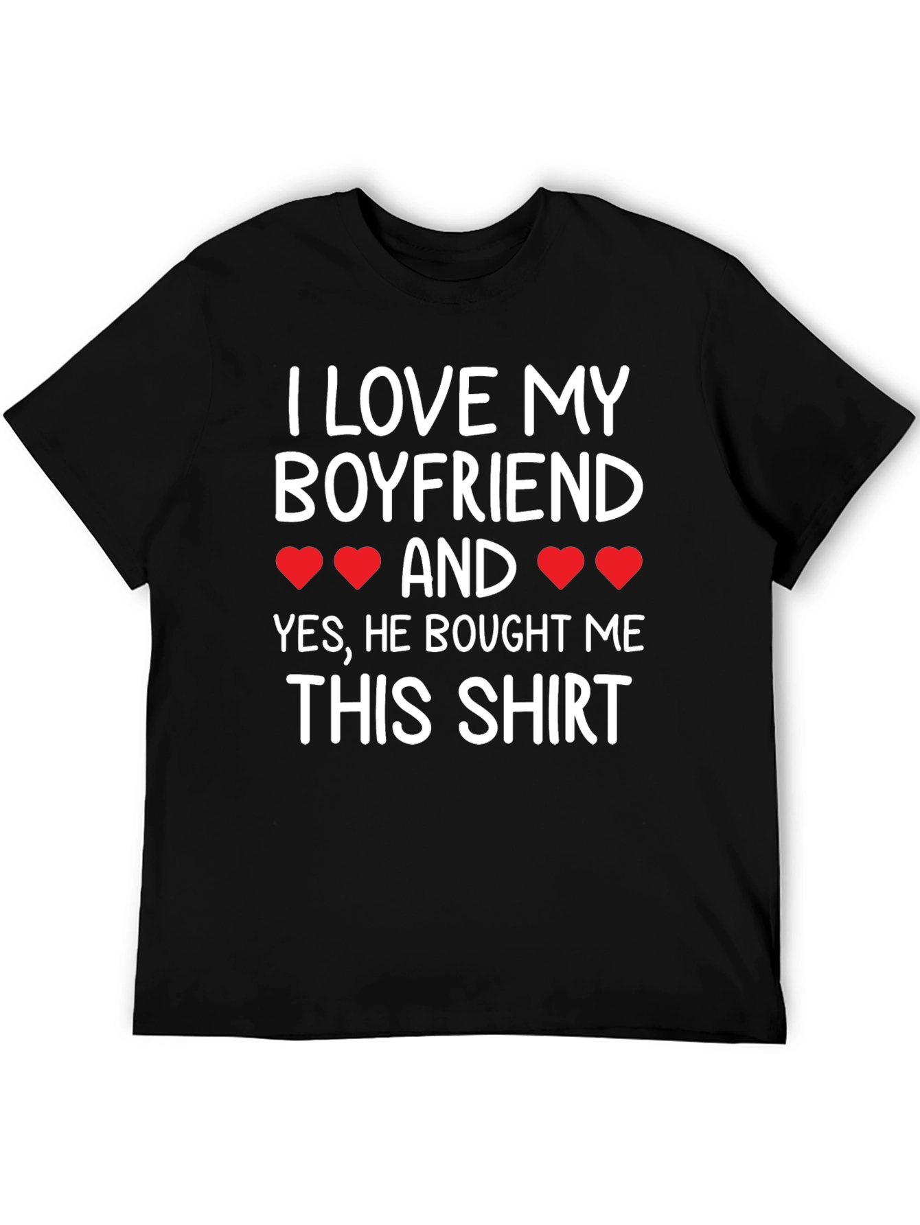 I Love My Boyfriend T-Shirt - Cute Girlfriend Tee