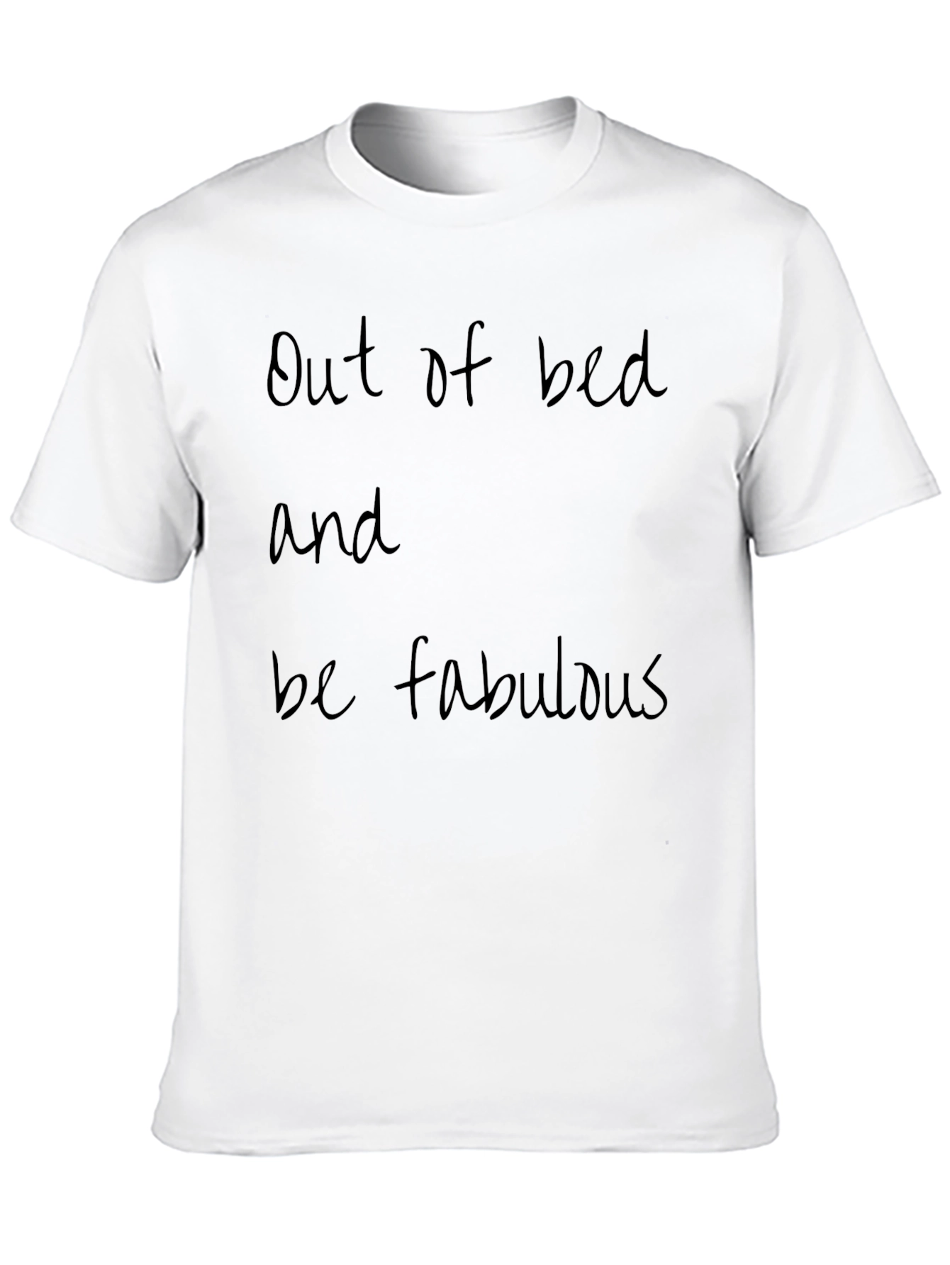 Out of Bed & Fabulous Graphic Tee