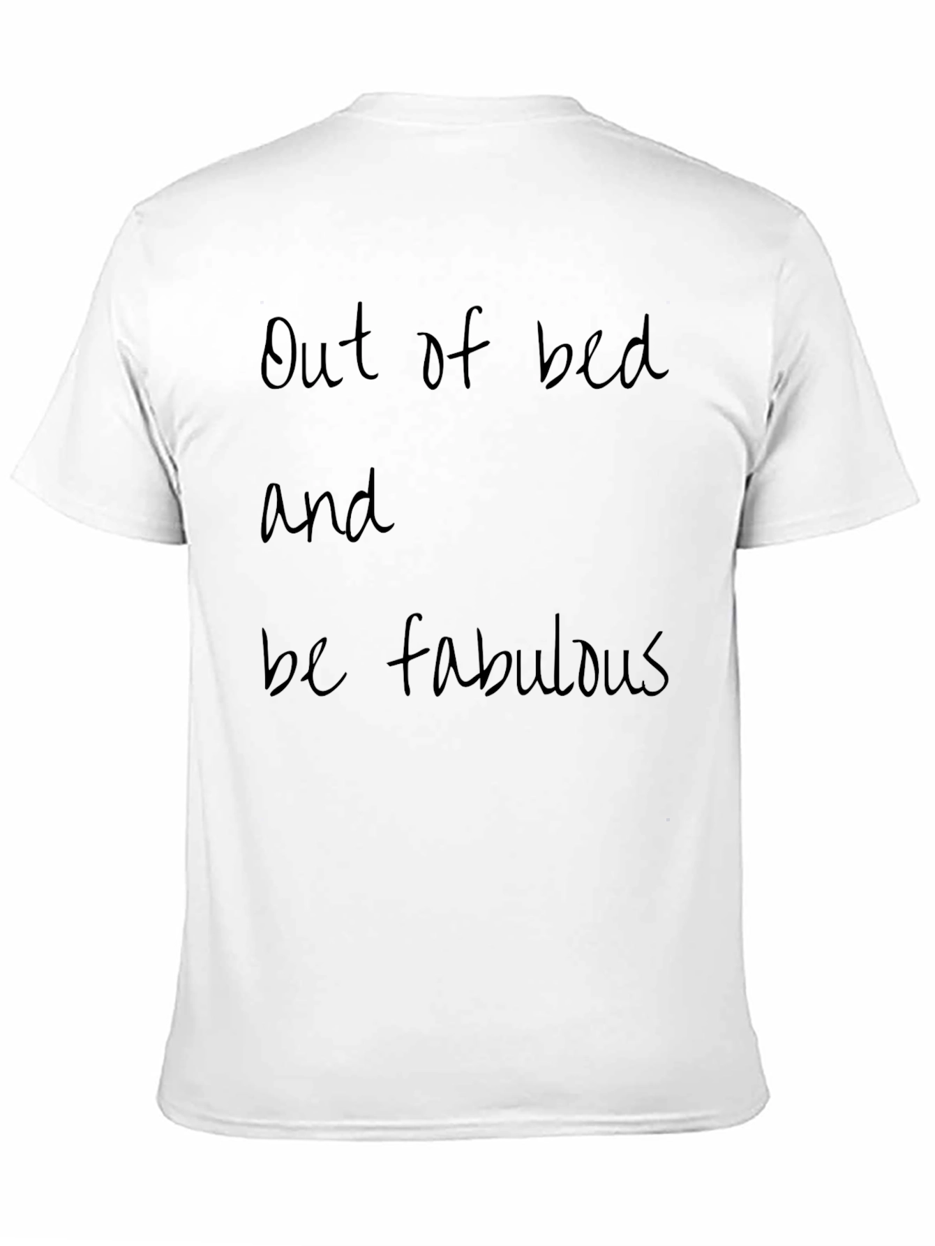 Out of Bed & Fabulous Graphic Tee