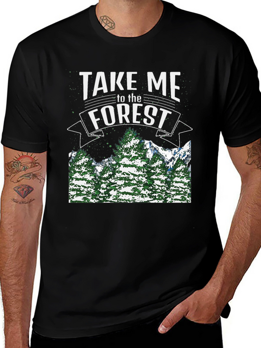Take Me to the Forest T-Shirt - Nature Lover Tee