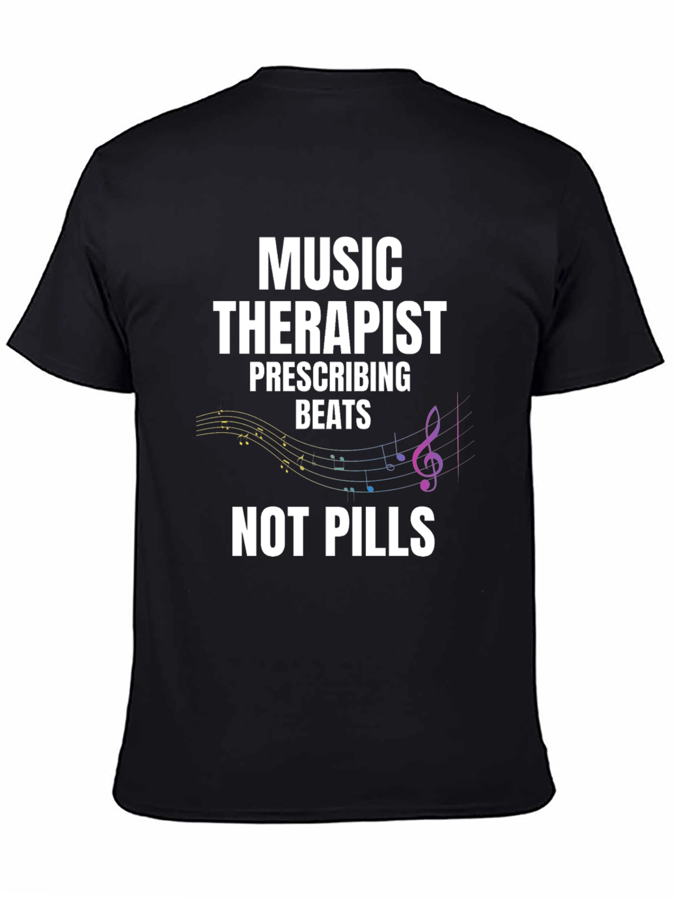 Music Therapist T-Shirt - Beats Not Pills
