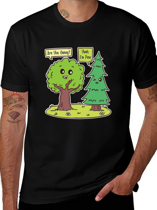 Funny Tree Pun T-Shirt - Are You Oakay? Im Pine