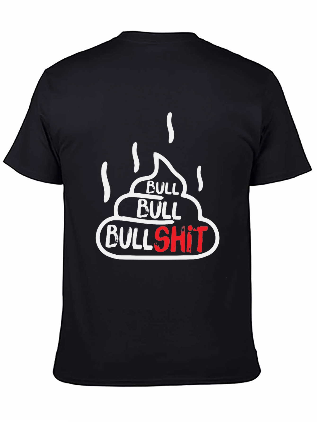 Bullshit T-Shirt - Humorous Graphic Tee