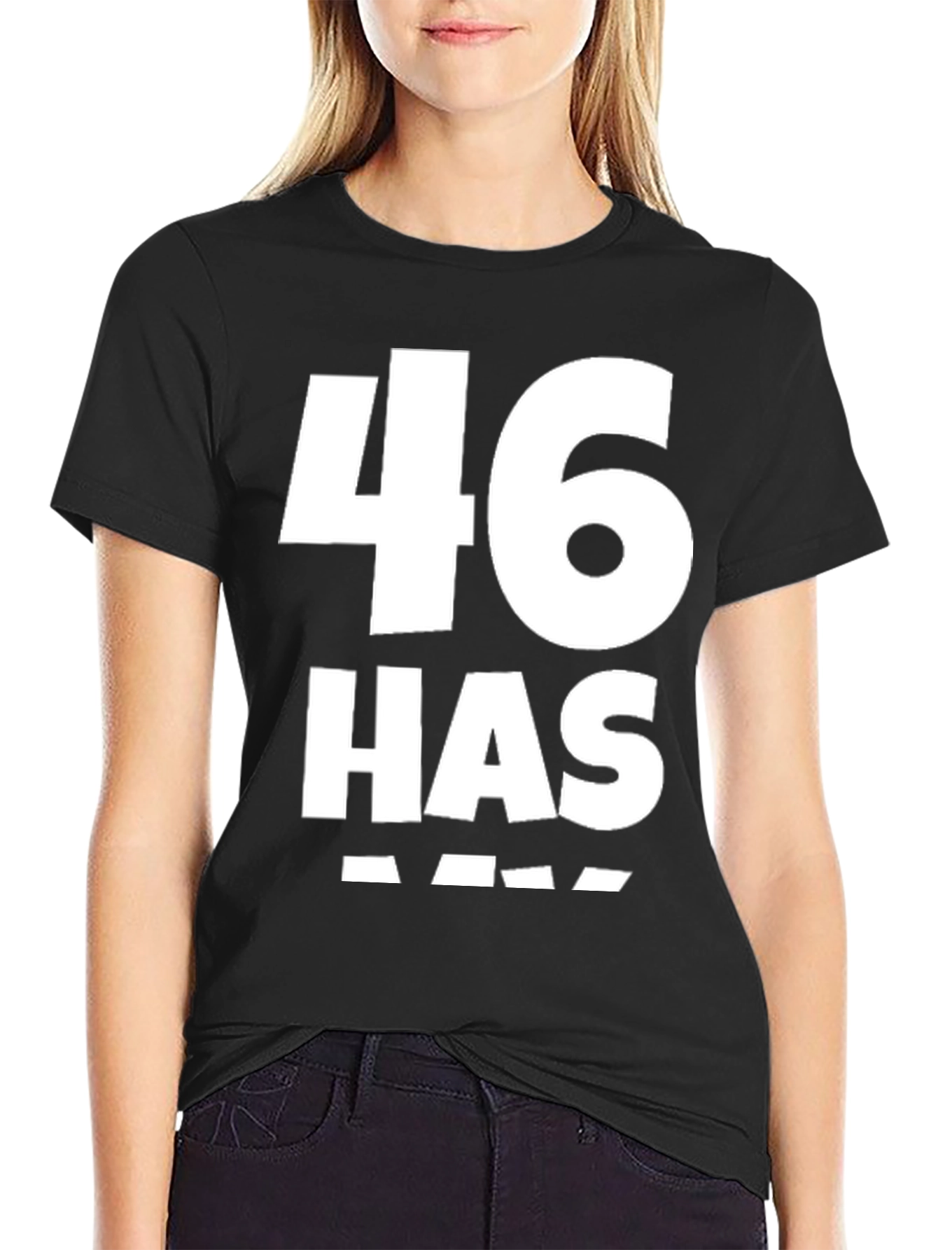46 Has Arrived Black T-Shirt