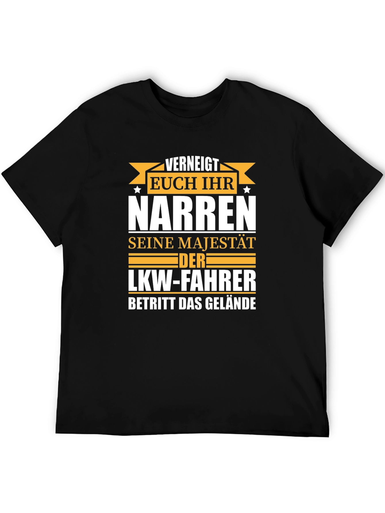 Truck Driver Majesty T-Shirt