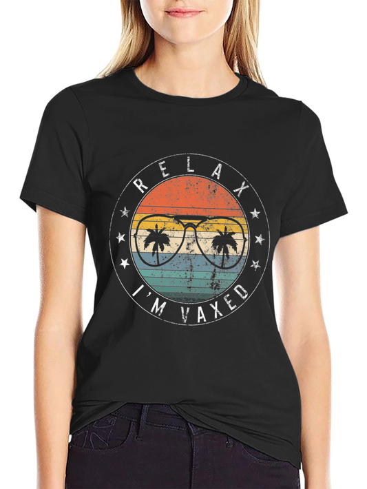 Relax Im Vaxxed T-Shirt - Vintage Style