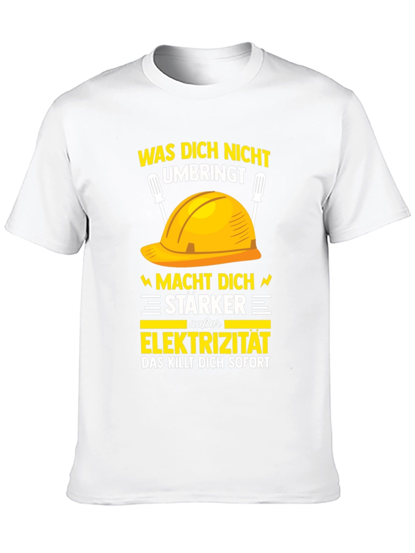 Electrician Humor T-Shirt: What Doesnt Kill You