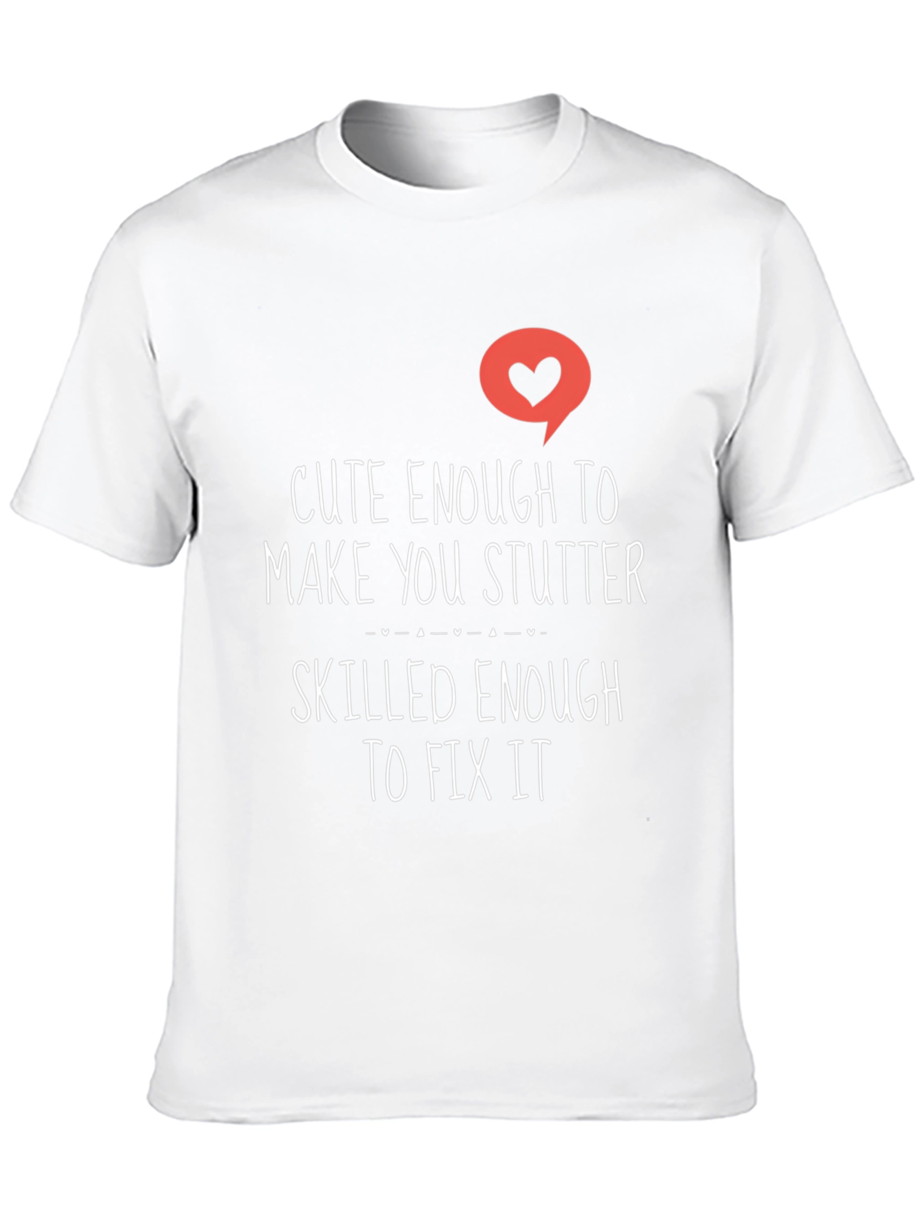 Cute Enough To Make You Stutter Black Tee