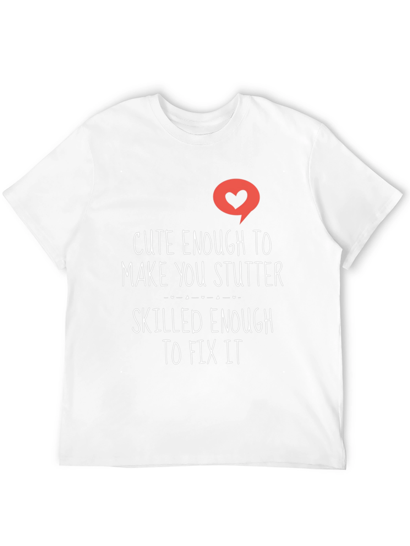 Cute Enough To Make You Stutter Black Tee