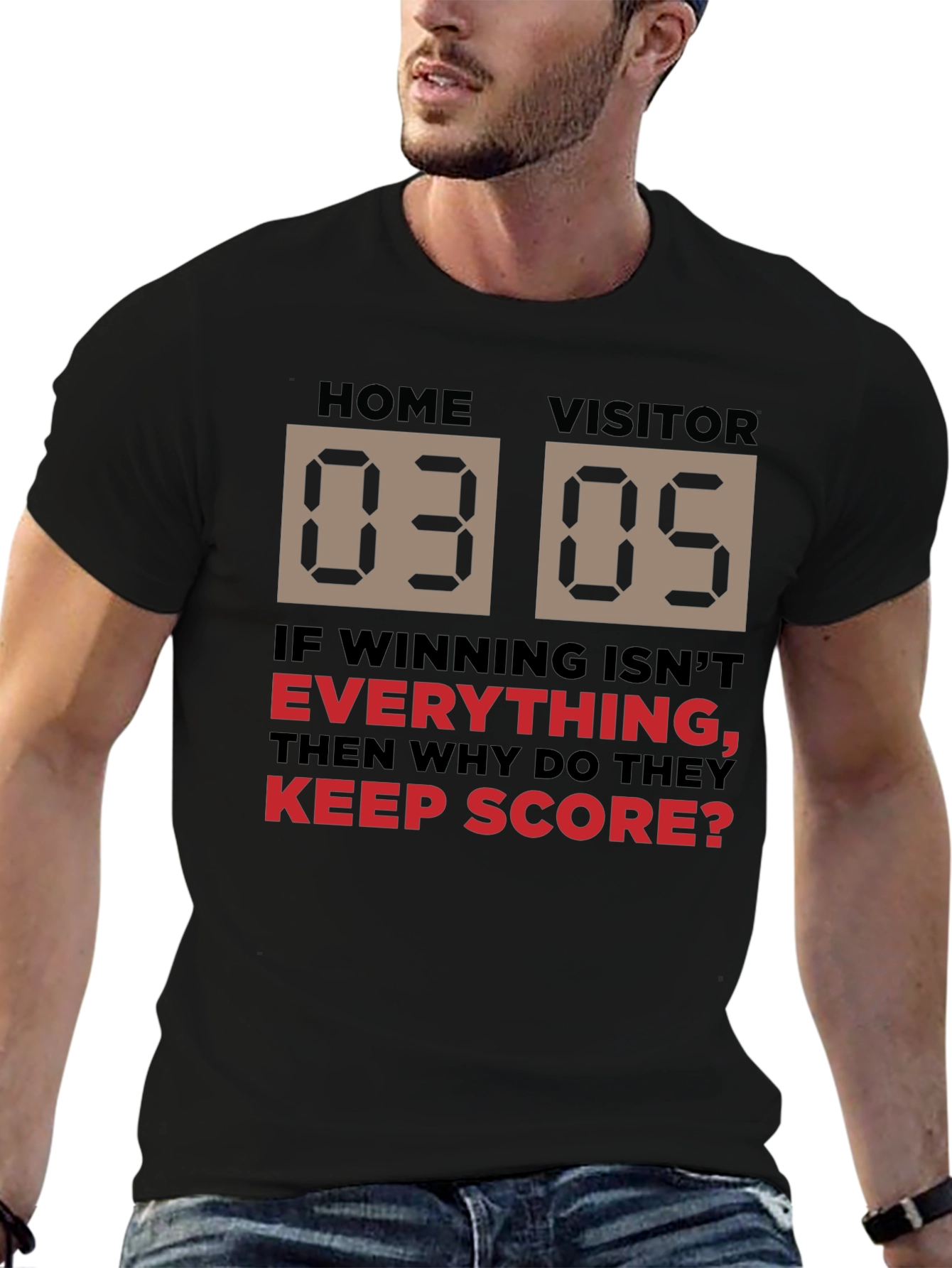 Scoreboard T-Shirt - Winning Isnt Everything?