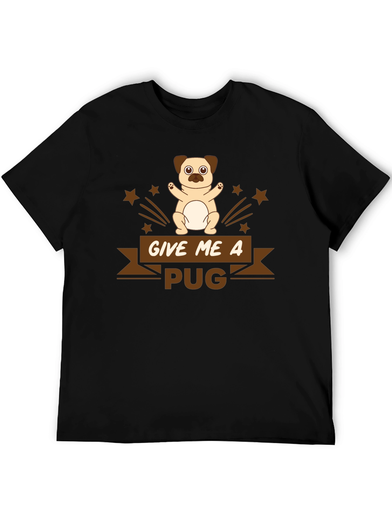 Give Me A Pug T-Shirt