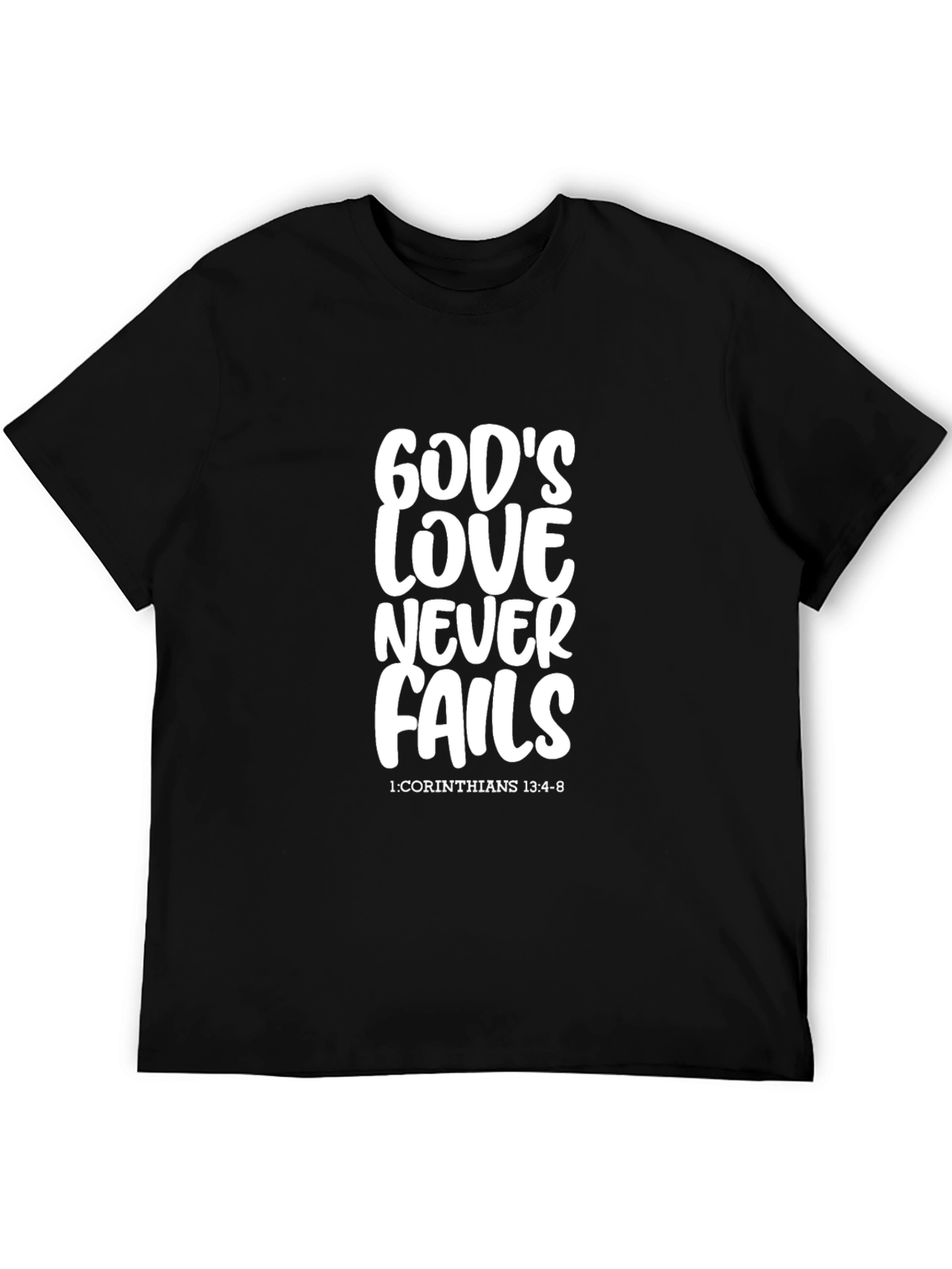 Gods Love Never Fails T-Shirt