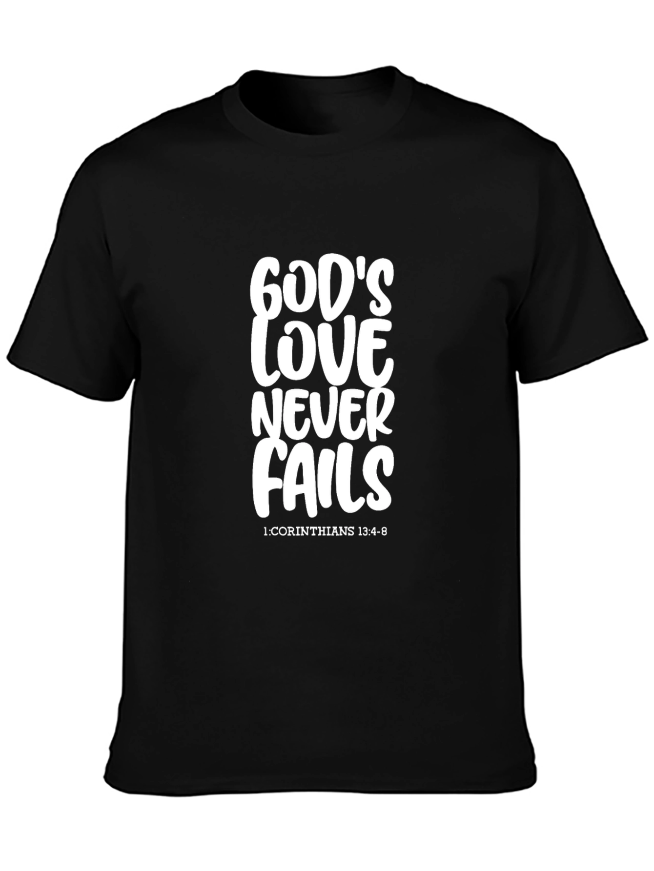 Gods Love Never Fails T-Shirt