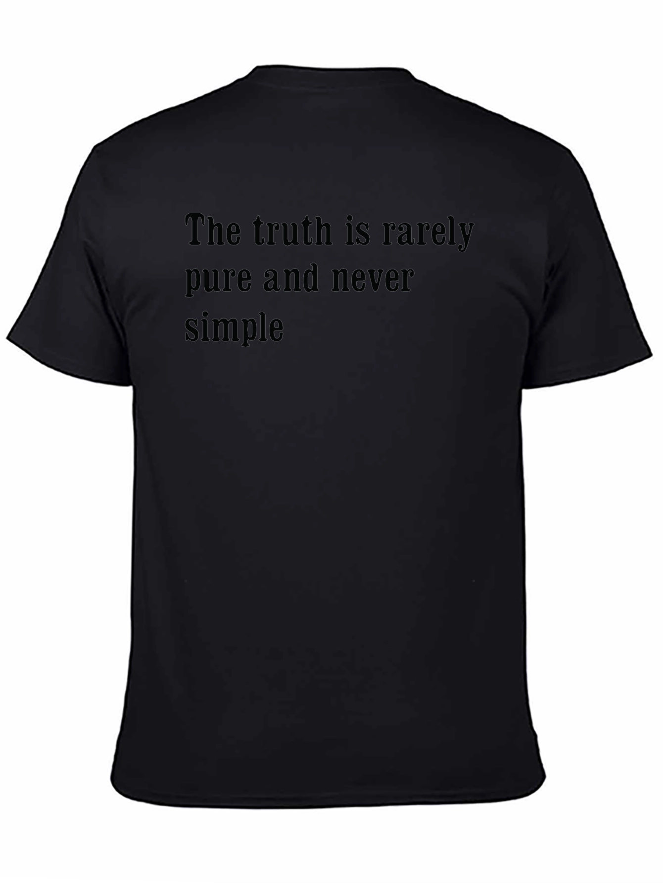 Truth Tee - Rarely Pure Never Simple Shirt